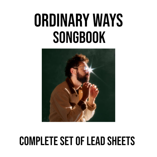 Ordinary Ways Songbook (Complete Set of Lead Sheets/Chord Charts)