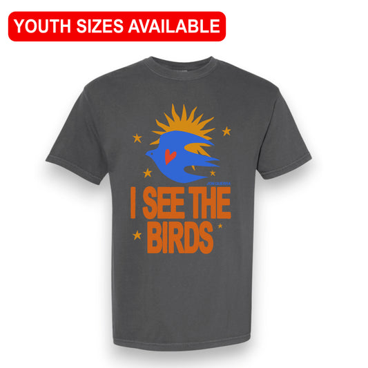 "I See the Birds" T-Shirt